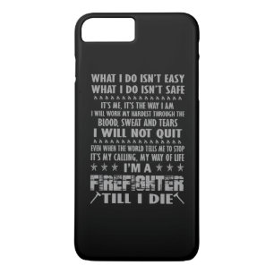 Im A Firefighter till I die iPhone 8 Plus/7 Plus Case