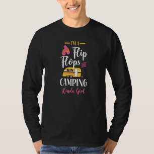 I'm A Flip Flops And Camping Kinda Girl Motorhome T-Shirt