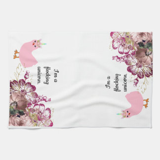 I'm a Flocking Unicorn Chicken Kitchen Towel