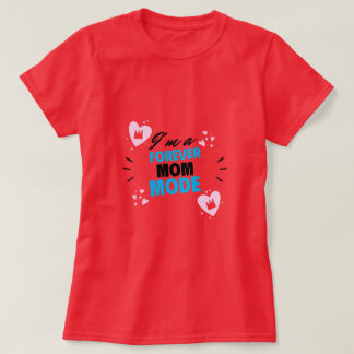 I'M A Forever Mum Mode Adoptive Mum T-shirt