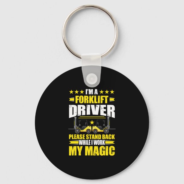 I'm A Forklift Driver Please Stand Back Forklift O Key Ring (Front)