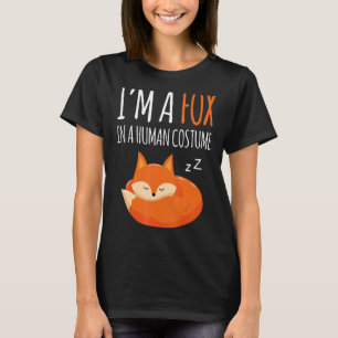 I'm A Fox In A Human Costume Funny Animal Fox Love T-Shirt
