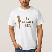 I'm a Frayed Knot