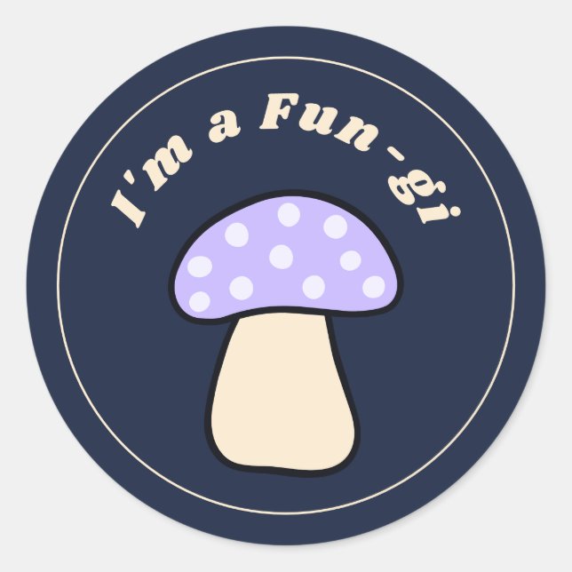 I'm A Fun-gi Cute Retro Toadstool Soft Mauve Classic Round Sticker (Front)