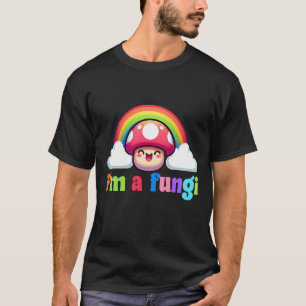 Im A Fungi Fun Guy Funny Colourful Rainbow T-Shirt