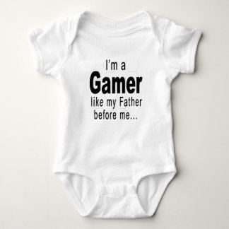 I'm A gamer Like My Father Before Me baby shirt