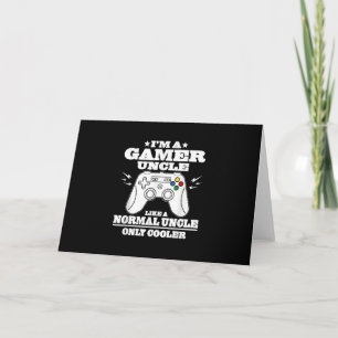 I'm A Gamer Uncle Like A Normal Dad Uncle Gifts Card