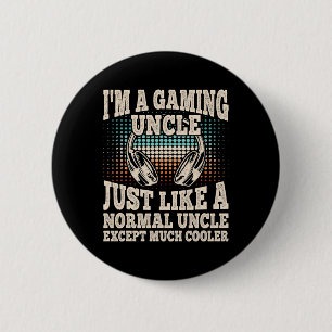 I'm A Gaming Uncle Funny Video Gamer Gaming Retro 6 Cm Round Badge