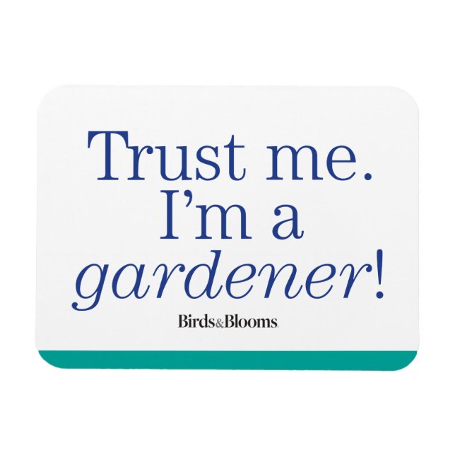 I'm a Gardener Magnet (Horizontal)