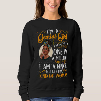 I'm A Gemini Girl Black Women May June Bday Sweatshirt
