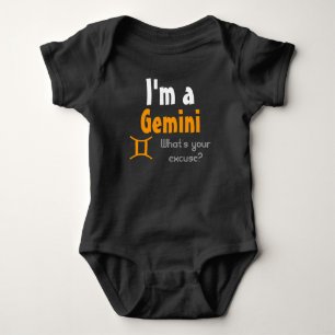 I'm a Gemini What's your excuse? Baby Bodysuit