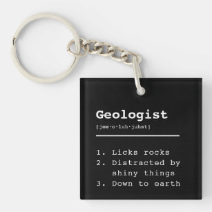 I'm a geologist  key ring