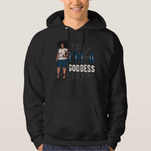 I'm A Goddess Melanin Black Sista Bbw Pretty Queen Hoodie