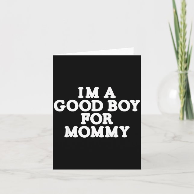 I'm a good boy for mummy  card (Front)