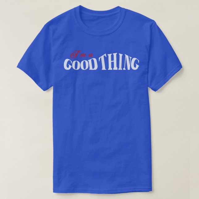 Im A GoodThing He Who Finds A Wife Christian1230  T-Shirt (Design Front)