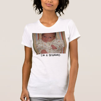 I'm a grammy. T-Shirt