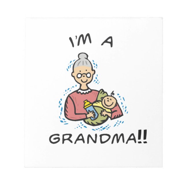 I'm a Grandma-Grandma and Baby Gifts Notepad (Front)