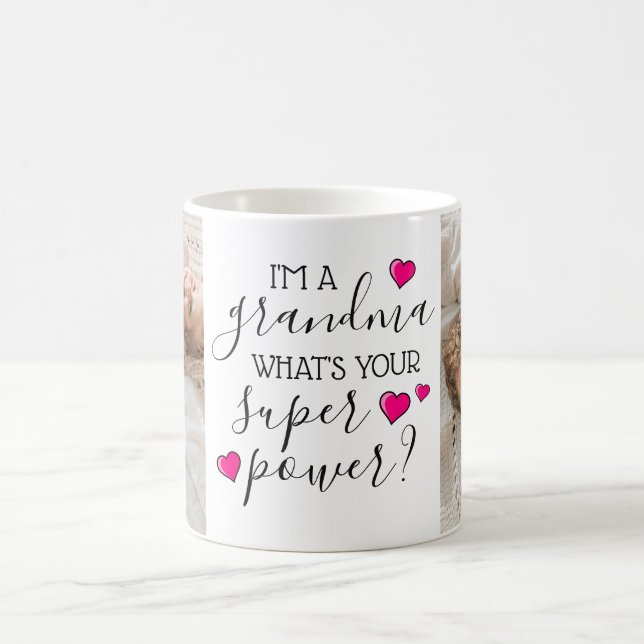 I'm A Grandma, What's Your Super Power? Coffee Mug (Center)