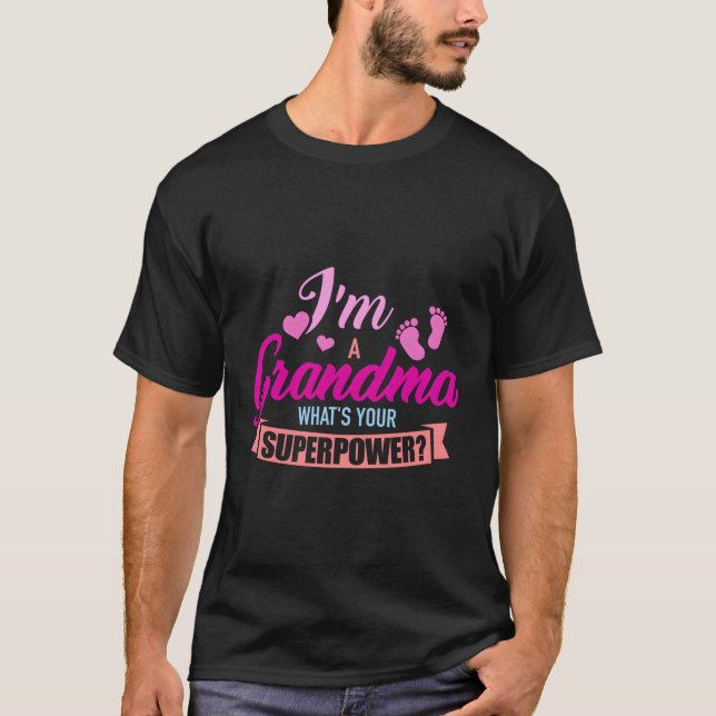 I'M A Grandma W'S Your Superpower T-Shirt (Front)