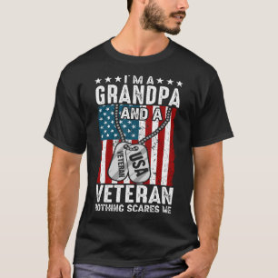 I'm A GRANDPA And A Veteran Nothing Scares Me T-Shirt