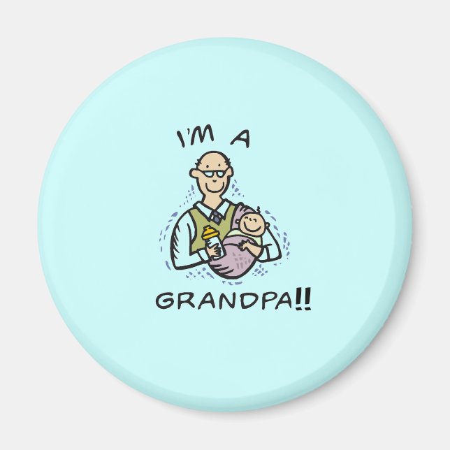 I'm a Grandpa T shirts and Gifts Magnet (Front)