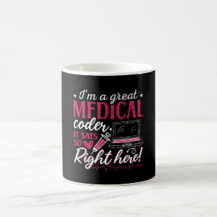 I'm A Great Medical Coder ICD Coding Programmer Coffee Mug
