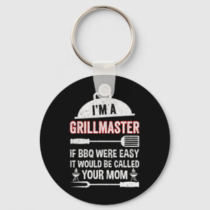 I'm A Grill Master If Bbq Were Easy Funny Grilling Key Ring