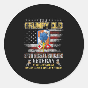 Im A Grumpy Old 35th Signal Brigade Veteran Milita Classic Round Sticker