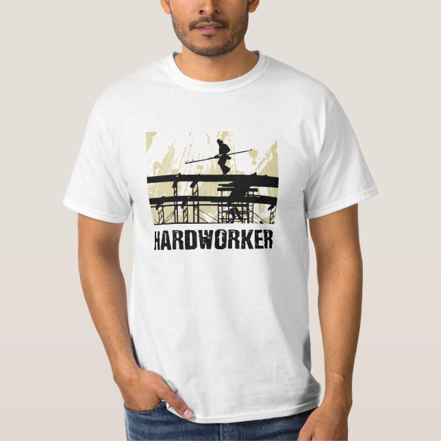 I'm a Hardworker T-Shirt (Front)