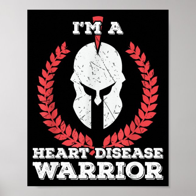 Im A Heart Disease Warrior Survivor Cardiac Health Poster (Front)