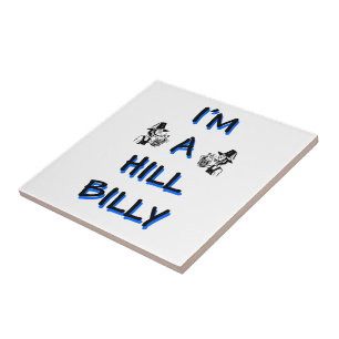 I'm a hillbilly ceramic tile