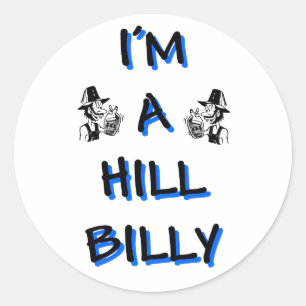 I'm a hillbilly classic round sticker