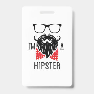 I'm a Hipster ID Badge