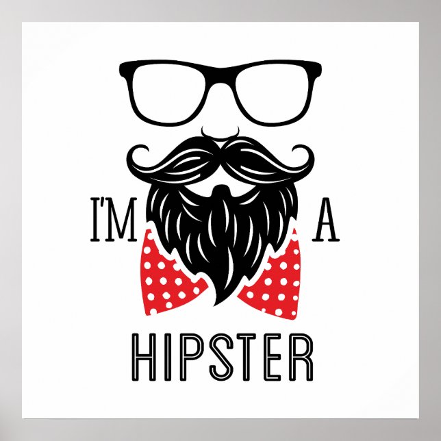 I'm a Hipster Poster (Front)
