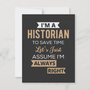 I'm A Historian To Save Time Let's Just Assume