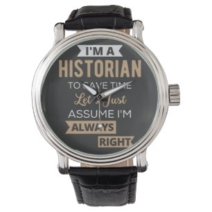 I'm A Historian To Save Time Let's Just Assume Watch