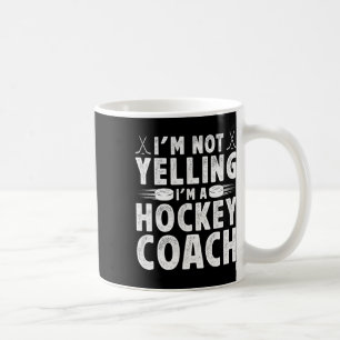 I'm A Hockey Coach Ice Hockey Coaching Ice Hockey Coffee Mug