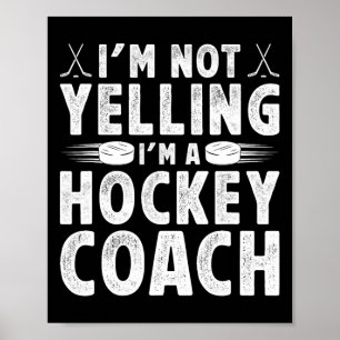 I'm A Hockey Coach Ice Hockey Coaching Ice Hockey  Poster
