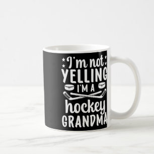 I'm A Hockey Grandma Of A Hockey Player Hockey Gra Coffee Mug