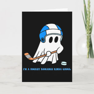 I'm A Hockey Romance Kinda Ghoul Halloween Lover Card
