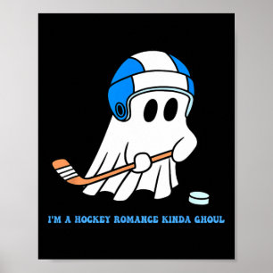 I'm A Hockey Romance Kinda Ghoul Halloween Lover Poster