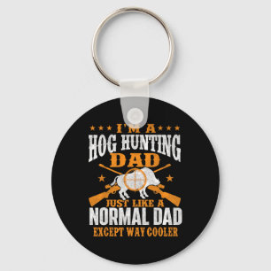 I'm A Hog Hunting Dad - Boar Hunting Wild Hog Hunt Key Ring