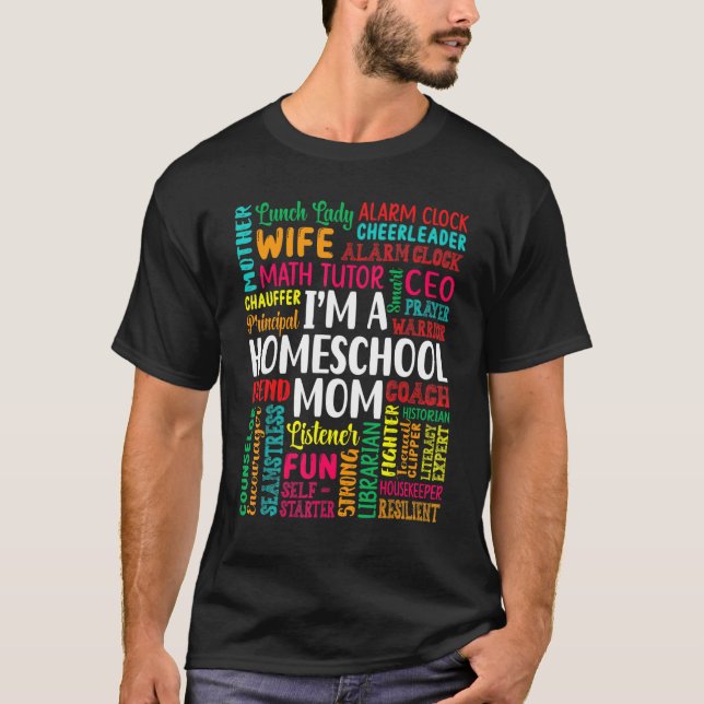 I'm A Homeschool Mum Appreciation Homeschooling Mo T-Shirt (Front)