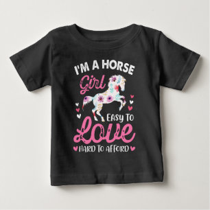 I'm A Horse Girl Easy To Love Hard To Afford Baby T-Shirt