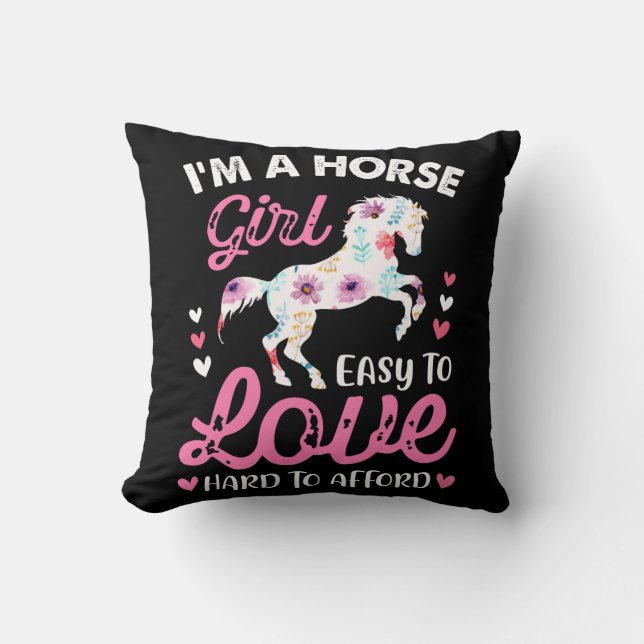 I'm A Horse Girl Easy To Love Hard To Afford Cushion (Front)