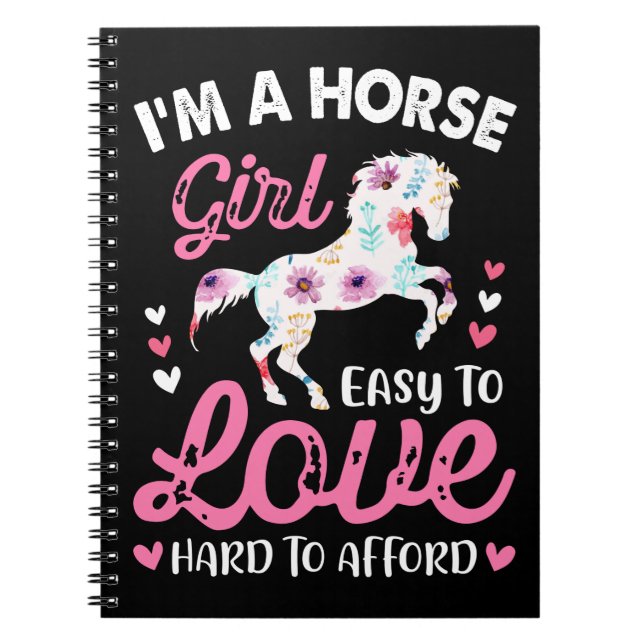 I'm A Horse Girl Easy To Love Hard To Afford Notebook (Front)