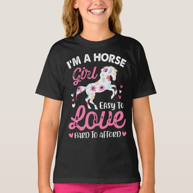 I'm A Horse Girl Easy To Love Hard To Afford T-Shirt (Front)