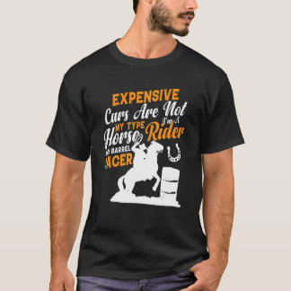 I'm A Horse Rider And Barrel Racer   Barrel Equest T-Shirt