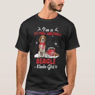 I'm A Hot Cocoa Xmas Christmas And Dog Kinda Beagl T-Shirt
