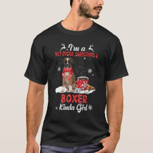 I'm A Hot Cocoa Xmas Christmas And Dog Kinda Boxer T-Shirt